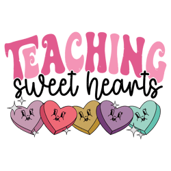 Cute Teaching Sweet Hearts Valentines SVG