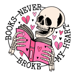 Books Never Broke My Heart Skeleton SVG