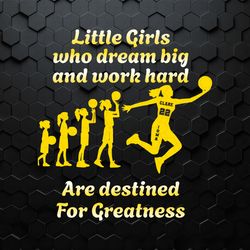 Caitlin Clark Little Girls Who Dream Big SVG
