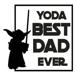 Baby Yoda Best Dad Ever - Happy Birthday Dad SVG