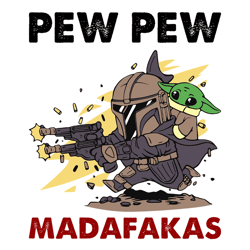 The Mandalorian And Baby Yoda Pew Pew Mandafakas SVG