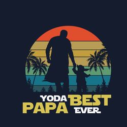 Vintage Yoda Best Papa Ever -Gift For Father's Day Cute Baby Yoda Dad Life SVG
