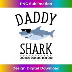 Daddy Shark Funny Dad - Deluxe PNG Sublimation Download - Access the Spectrum of Sublimation Artistry