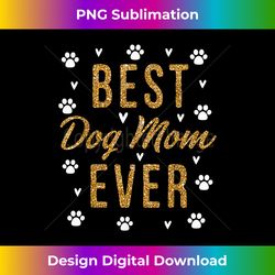 Best Dog Mom Ever s Cute Love Heart Print Dog Mama - Crafted Sublimation Digital Download - Crafted for Sublimation Excellence