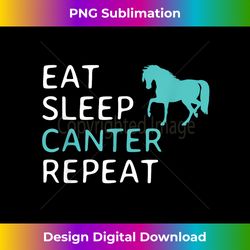 Eat Sleep Canter Repeat Horseback Riding Horse - Minimalist Sublimation Digital File - Lively and Captivating Visuals