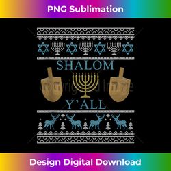 Ugly Hanukkah Sweater Menorah Shalom Y' All Chanukkah - Innovative PNG Sublimation Design - Lively and Captivating Visuals