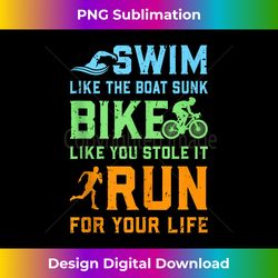 Swim Bike Run - Triathlete Triathlon Contest Race Funny Gift - Edgy Sublimation Digital File - Ideal for Imaginative Endeavors