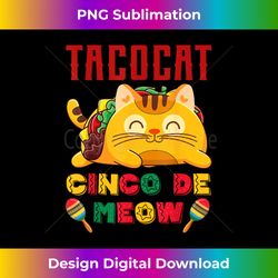 Cinco de Meow taco cat, Mexican Cinco De Mayo Cat Lovers - Bespoke Sublimation Digital File - Access the Spectrum of Sublimation Artistry