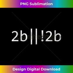 2b Code Coder Programmer Computer Nerd Developer System - Contemporary PNG Sublimation Design - Lively and Captivating Visuals