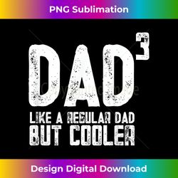 Mens Dad to be of 3 kids But Cooler - 3rd power tee - Vibrant Sublimation Digital Download - Lively and Captivating Visuals