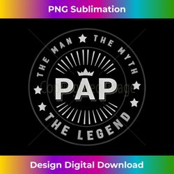 Graphic 365 Pap The Legend Grandpa Men Funny - Sublimation-Optimized PNG File - Channel Your Creative Rebel