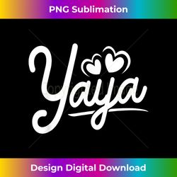 yaya s from grandchildren yaya s for yaya - futuristic png sublimation file - crafted for sublimation excellence