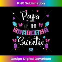 Papa Of The Birthday Sweetie Ice Cream Bday Party Daddy - Vibrant Sublimation Digital Download - Challenge Creative Boundaries