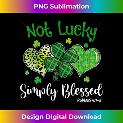Not Lucky Simply Blessed Christian Shamrock St Patricks Day - Minimalist Sublimation Digital File - Lively and Captivating Visuals