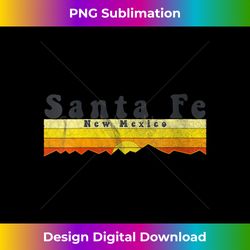 s Retro Vintage Santa Fe, New Mexico - Bespoke Sublimation Digital File - Access the Spectrum of Sublimation Artistry