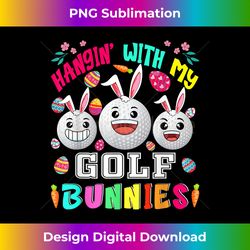 Hangin' With My Golf Bunnies Three Easter Bunny Balls - Deluxe PNG Sublimation Download - Customize with Flair