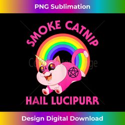 Smoke Catnip Hail Lucipurr, Funny Satan Cat Unicorn Meme - Crafted Sublimation Digital Download - Customize with Flair