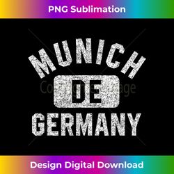 Munich Germany DE Gym Style Distressed White Print - Urban Sublimation PNG Design - Challenge Creative Boundaries