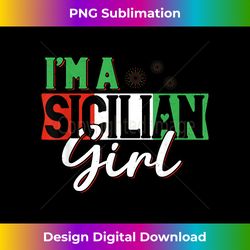 Sicilian Girl Sicily Italy Flag Travel Italian Pride - Sophisticated PNG Sublimation File - Chic, Bold, and Uncompromising