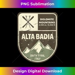 Alta Badia Dolomite Mountains Italy Vintage - Luxe Sublimation PNG Download - Tailor-Made for Sublimation Craftsmanship