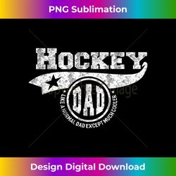 Hockey Dad Father's Day Father Sport Men - Sublimation-Optimized PNG File - Pioneer New Aesthetic Frontiers