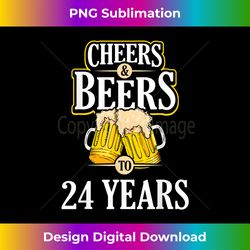 Funny Cheers and Beers to 24 YEARS Birthday Party - Sublimation-Optimized PNG File - Crafted for Sublimation Excellence