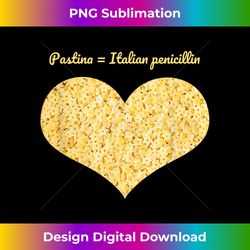 Pastina  Italian penicillin - Crafted Sublimation Digital Download - Striking & Memorable Impressions
