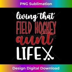 Field Hockey Aunt Life Field Hockey Auntie - Luxe Sublimation PNG Download - Spark Your Artistic Genius