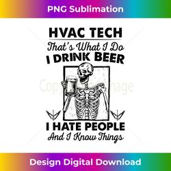Hvac Tech That's What I Do I Drink Beer Skeleton Drink - Crafted Sublimation Digital Download - Spark Your Artistic Genius