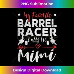 s My Favorite Barrel Racer Calls Me Mimi Barrel Racing Grandma - Sublimation-Optimized PNG File - Access the Spectrum of Sublimation Artistry