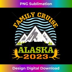 Alaska Family Cruise 2023 Essential Wear for Great Vacation - Contemporary PNG Sublimation Design - Lively and Captivating Visuals