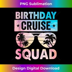 Birthday Cruise Squad Birthday Party Cruise Squad 2024 - Innovative PNG Sublimation Design - Striking & Memorable Impressions