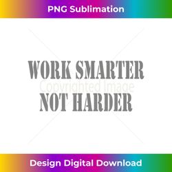 Work Smarter Not Harder Entrepreneur - Bohemian Sublimation Digital Download - Crafted for Sublimation Excellence