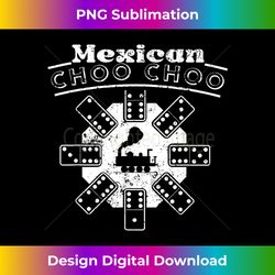 Mexican Train Choo Choo Mexican Dominoes - Sublimation-Optimized PNG File - Chic, Bold, and Uncompromising