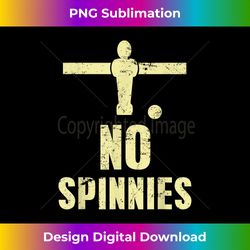 funny foosball table soccer no spinning spinnies - luxe sublimation png download - tailor-made for sublimation craftsmanship