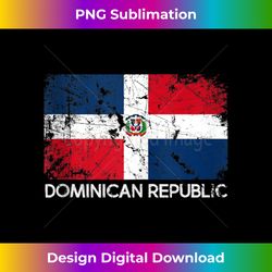 Dominican Flag  Vintage Made In Dominican Republic - Artisanal Sublimation PNG File - Spark Your Artistic Genius