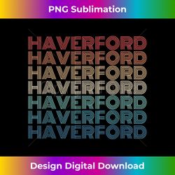 Retro Haverford Pennsylvania - Bohemian Sublimation Digital Download - Animate Your Creative Concepts