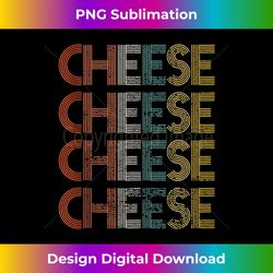 Vintage Cheese - Contemporary PNG Sublimation Design - Challenge Creative Boundaries