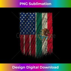 mexican american pride s mexican-american flag t - deluxe png sublimation download - challenge creative boundaries