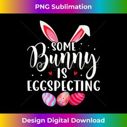somebunny is eggspecting easter baby announcement - bespoke sublimation digital file - striking & memorable impressions