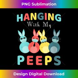 s Hanging With My Peeps Colorful Bunny Easter day s - Vibrant Sublimation Digital Download - Chic, Bold, and Uncompromising