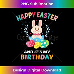 Happy Easter, It's My Birthday Bunny Easter Eggs - Chic Sublimation Digital Download - Access the Spectrum of Sublimation Artistry