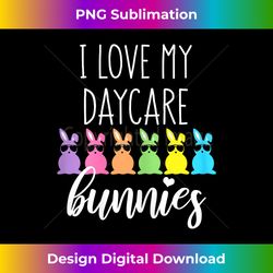 Easter Daycare Teacher Provider I Love My Daycare Bunnies - Urban Sublimation PNG Design - Tailor-Made for Sublimation Craftsmanship
