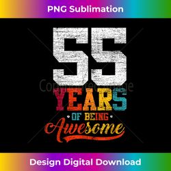 55 Years Of Being Awesome s 55 Years Old 55th Birthday - Sublimation-Optimized PNG File - Crafted for Sublimation Excellence