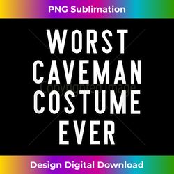 Couples Halloween Costume s Worst Caveman Costume Ever - Eco-Friendly Sublimation PNG Download - Craft with Boldness and Assurance