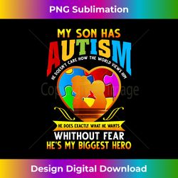 My Son Has Autism He Doesn't Care - Minimalist Sublimation Digital File - Pioneer New Aesthetic Frontiers