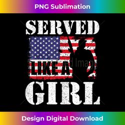 Served Like A Girl Female Veterans Day - Minimalist Sublimation Digital File - Enhance Your Art with a Dash of Spice