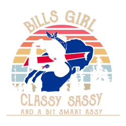 Bills Girl Classy Sassy And A Bit Smart Assy SVG