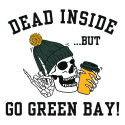 Dead Inside But Go Green Bay SV1G
