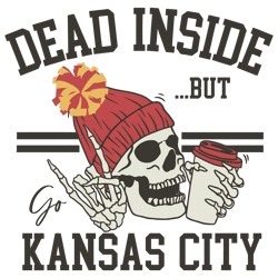 Dead Inside But Go Kansas City Skeleton SVG